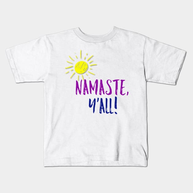 Namaste, y'all! Kids T-Shirt by Lgoodstuff